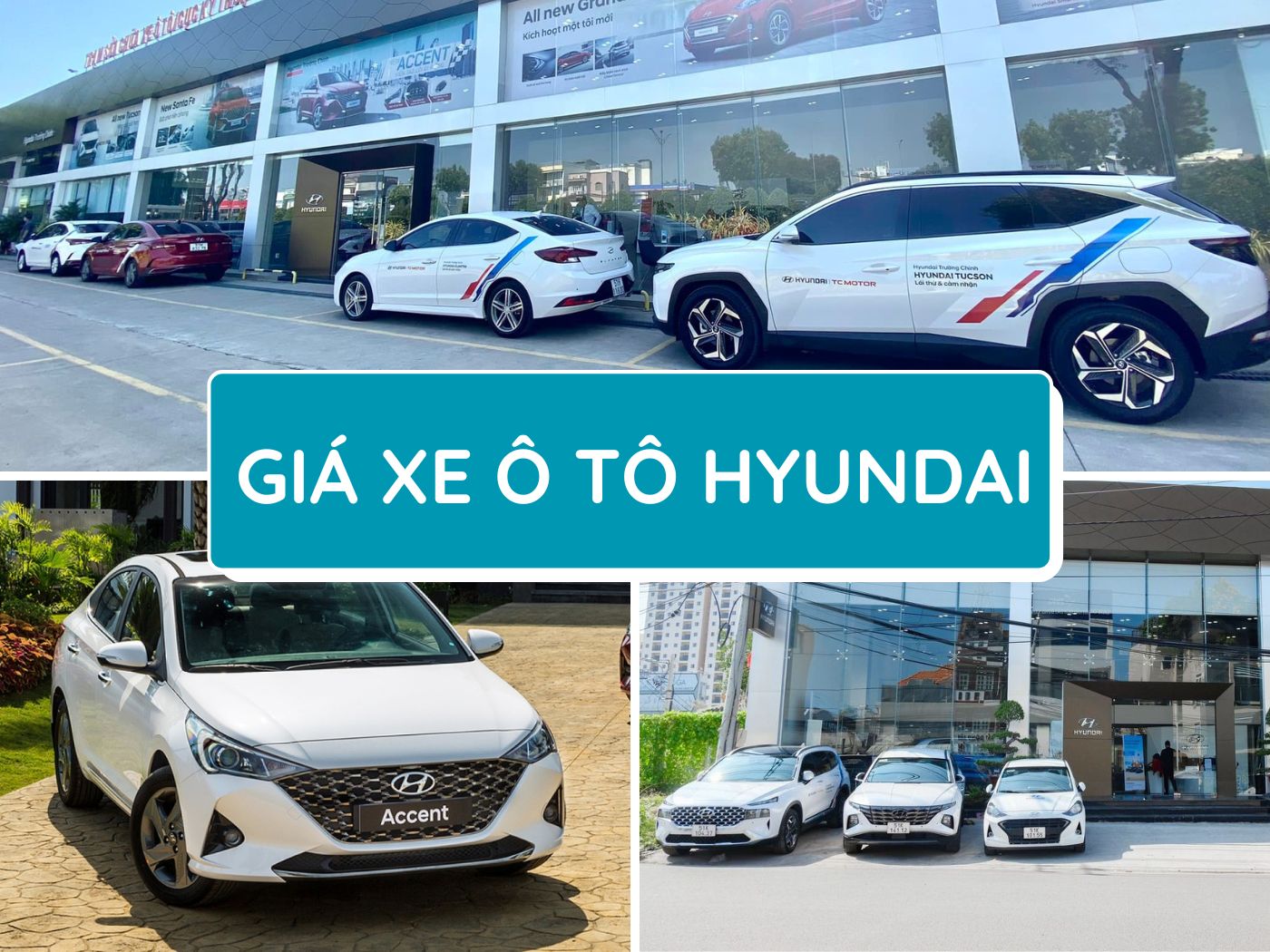 Bảng giá xe ô tô Hyundai mới nhất